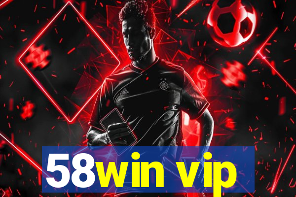 58win vip